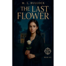 The Last Flower