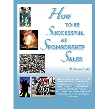 How to Be Successful at Sponsorship Sales