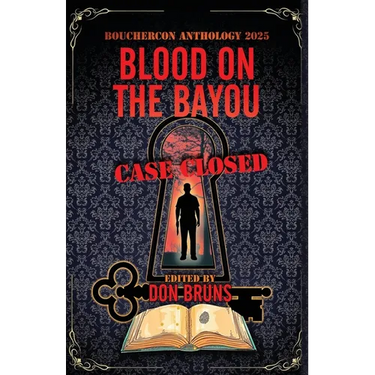 Blood on the Bayou: Bouchercon Anthology 2025