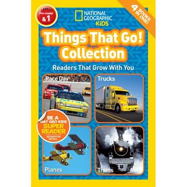 Things That Go! Collection (National Geographic Kids Readers, Levels Pre-Reader & 1): Readers That Grow with You