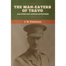 The Man-Eaters of Tsavo, and Other East African Adventures