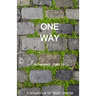 One Way: A Collection of Short Stories