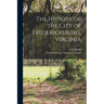 The History of the City of Fredericksburg, Virginia