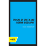 Epochs of Greek and Roman Biography: Volume 4