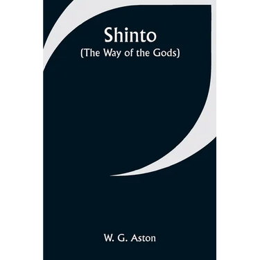 Shinto (the Way of the Gods)
