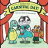 Hooray for Carnival Day!: Give, Save, Spend the Westwood Way