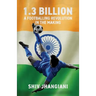 1.3 Billion: A Footballing Revolution in the Making