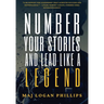 Number Your Stories and Lead Like a Legend