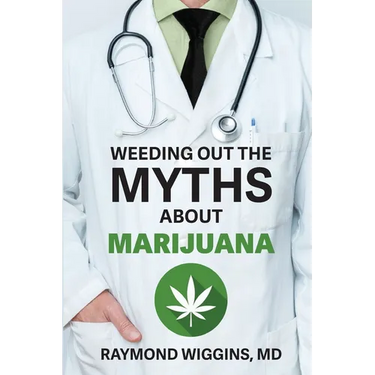 Weeding Out the Myths About Marijuana
