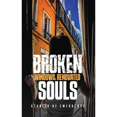 Broken Windows, Renovated Souls: Stories of Emergence