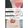Chase Jones is My Fake Boyfriend: A Sweet YA Romance