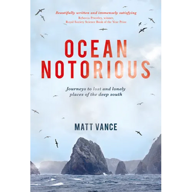 Ocean Notorious: Journeys to Lost and Lonely Places of the Deep South