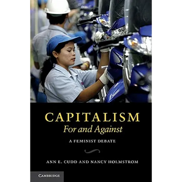 Capitalism, for and Against: A Feminist Debate