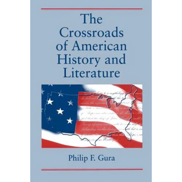 The Crossroads of American History and Literature