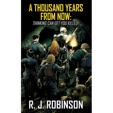 A Thousand Years From Now: Thinking Can Get You Killed