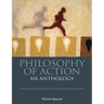 Philosophy of Action: An Anthology