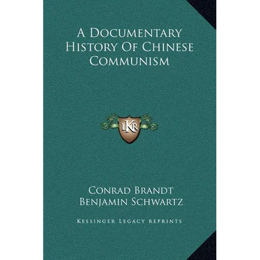 A Documentary History Of Chinese Communism