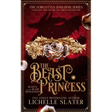 The Beast Princess: Beauty and the Beast Reimagined