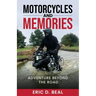 Motorcycles and Memories: Adventure Beyond the Road