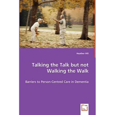 Talking the Talk but not Walking the Walk - Barriers to Person-Centred Care in Dementia