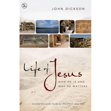 The Life of Jesus: Who He Is and Why He Matters