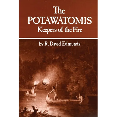 The Potawatomis: Keepers of the Fire Volume 145