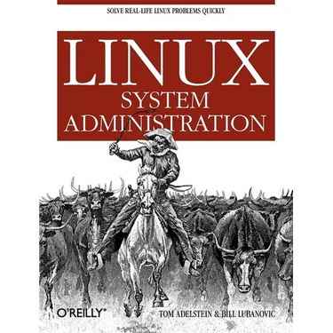 Linux System Administration: Solve Real-Life Linux Problems Quickly