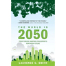 The World in 2050: Four Forces Shaping Civilization's Northern Future