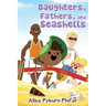 Daughters, Fathers, and Seashells
