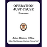 Operation Just Cause: The Planning and Execution of Joint Operations in Panama