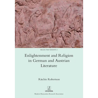 Enlightenment and Religion in German and Austrian Literature