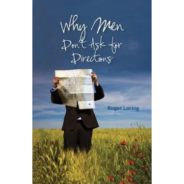 Why Men Don't Ask Directions