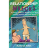 Relationshipwrecks: A Dating Guide for Middleaged Men (and the women who date them)