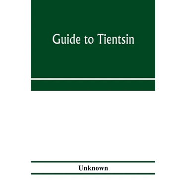 Guide to Tientsin