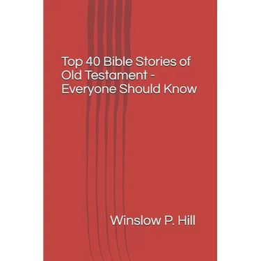 Top 40 Bible Stories of Old Testament - Everyone Should Know