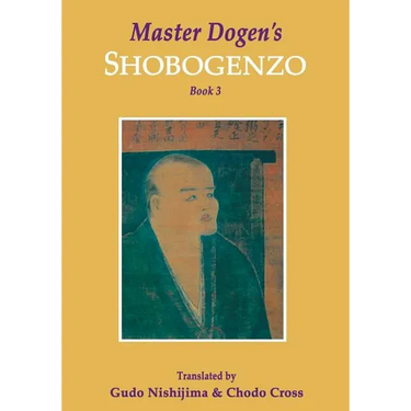 Master Dogen's Shobogenzo, Book 3