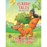 Classic Tales Once Upon a Time - The Fox and the Crow