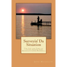 Surveyin' Da Situation: The life and times of a native Yooper from Michigan's Upper Peninsula.