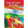 India-Sri Lanka Relations: Strengthening SAARC