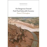 On Dangerous Ground: Freud's Visual Cultures of the Unconscious