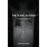 The Scars, Aligned