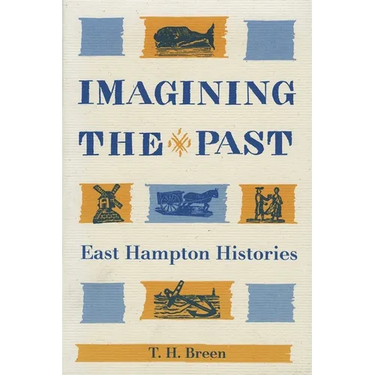 Imagining the Past: East Hampton Histories