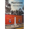Object Lessons: A Parris Island Memoir