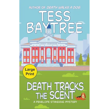 Death Tracks the Scent: A Penelope Standing Mystery