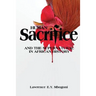 Human Sacrifice and the Supernatural in African History