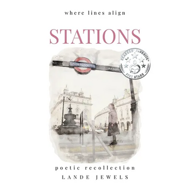 Stations: where lines align: Thrilling journey through historic and modern subterranea, illustrated and written in verse
