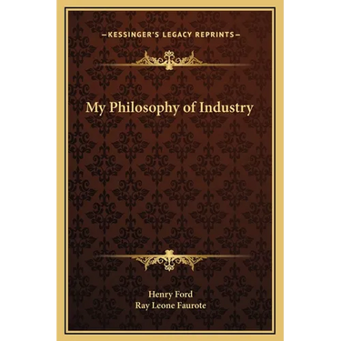 My Philosophy of Industry