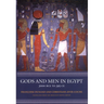Gods and Men in Egypt: 3000 BCE to 395 CE