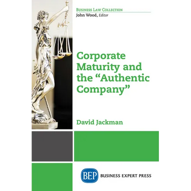 Corporate Maturity and the "Authentic Company"