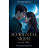 Accidental Night-Secret Baby.A K-Drama Romance